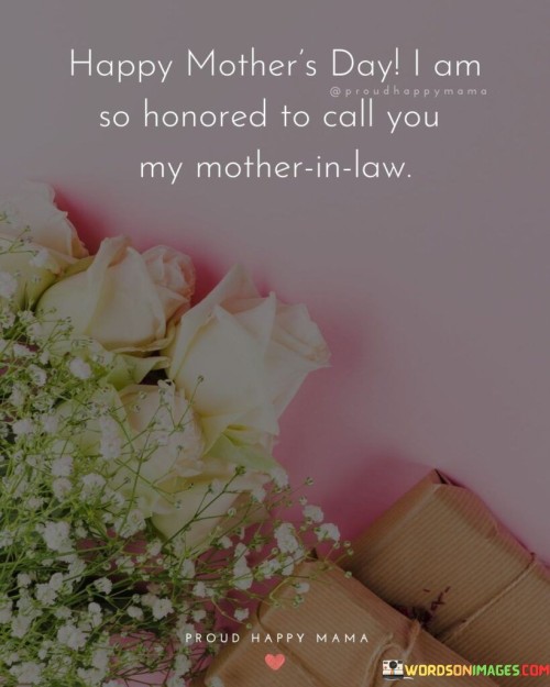 Happy-Mothers-Day-I-Am-So-Honored-To-Call-You-My-Mother-In-Law-Quotes.jpeg