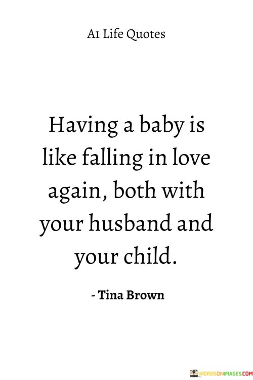 Having-A-Baby-Is-Like-Falling-In-Love-Again-Both-With-Quotes.jpeg