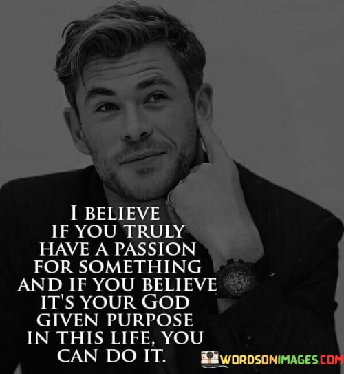 I-Believe-If-You-Truly-Have-A-Passion-For-Something-Quotes.jpeg