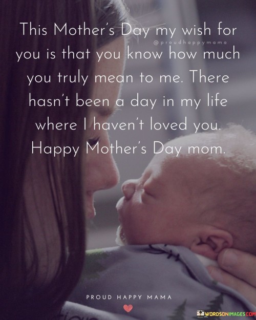 This-Mothers-Day-My-Wish-For-You-Is-That-You-Know-How-Much-You-Truly-Quotes.jpeg