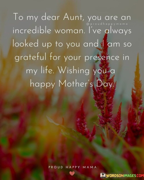 To My Dear Aunt You Are An Incredible Woman Quotes