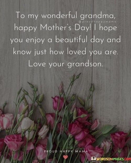 To My Wonderful Grandma Happy Mother's Day I Hope You Quotes