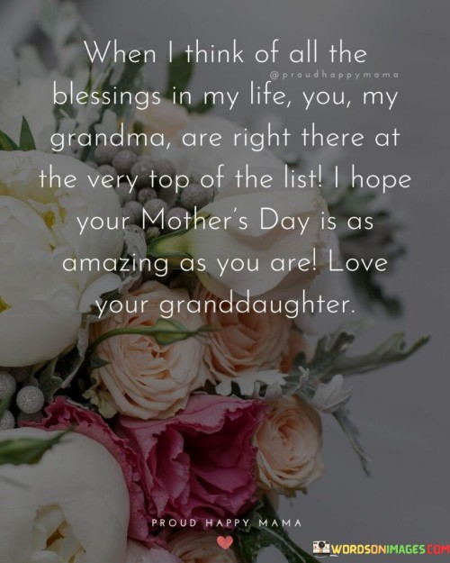 When I Think Of All The Blessing In My Life You My Grandma Are Right There At Quotes