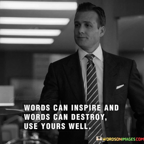 Words-Can-Inspire-And-Words-Can-Destroy-Quotes.jpeg