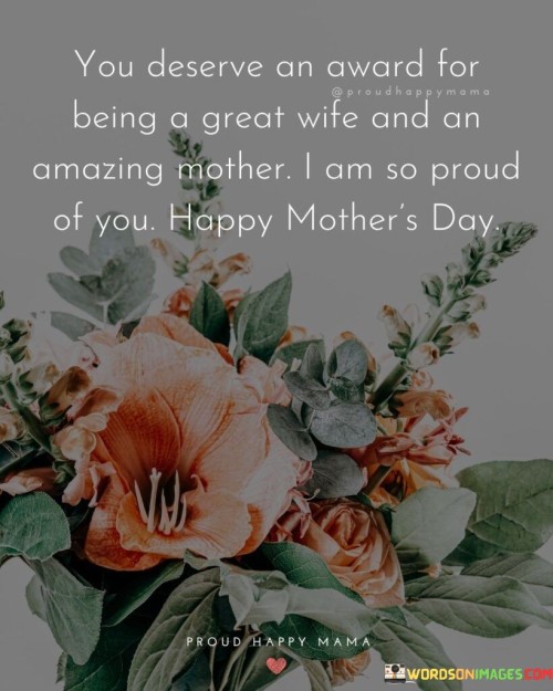 You Deserve An Award For Being A Great Wife And An Amazing Mother Quotes