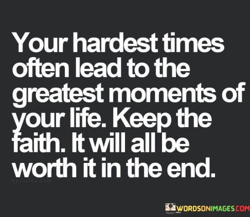 Your-Hardest-Times-Often-Lead-To-The-Greatest-Quotes.jpeg