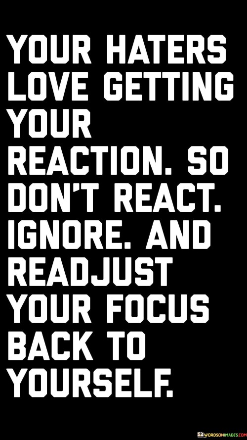 Your-Haters-Love-Getting-Your-Reaction-So-Dont-Quotes.jpeg