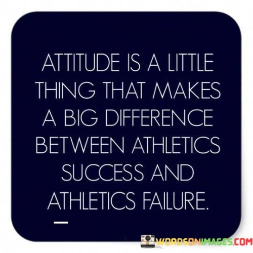 Attitude-Is-A-Little-Thing-That-Makes-A-Big-Difference-Quotes.jpeg