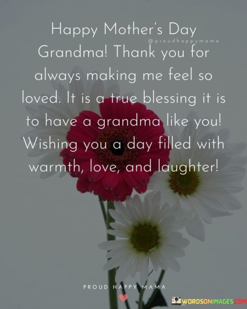 Happy-Mothers-Day-Grandma-Thank-You-For-Always-Making-Me-Feel-So-Quotes.jpeg