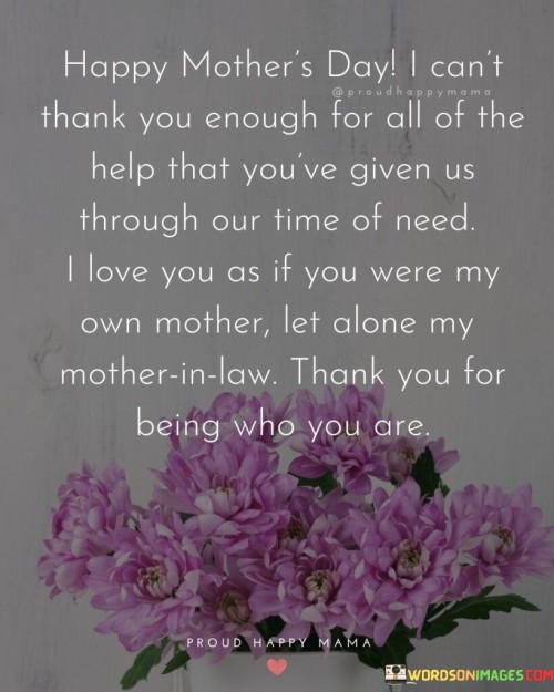 Happy Mother's Day I Can't Thank You Enough For All Of The Help Quotes