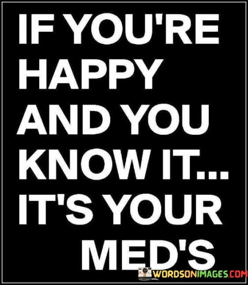 If-Youre-Happy-And-You-Know-It-Quotes.jpeg