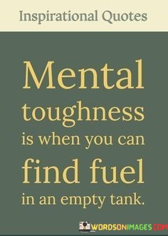 Mental-Toughness-Is-When-You-Can-Find-Quotes.jpeg