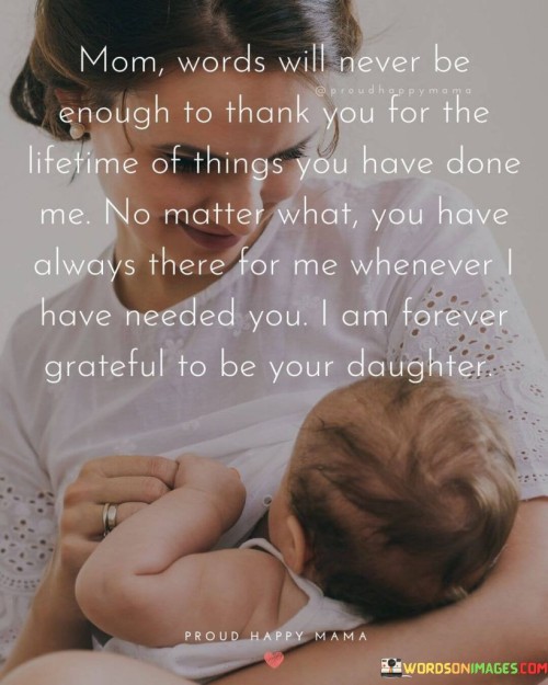 Mom Words Will Never Be Enough To Thank You For The Lifetime Of Quotes