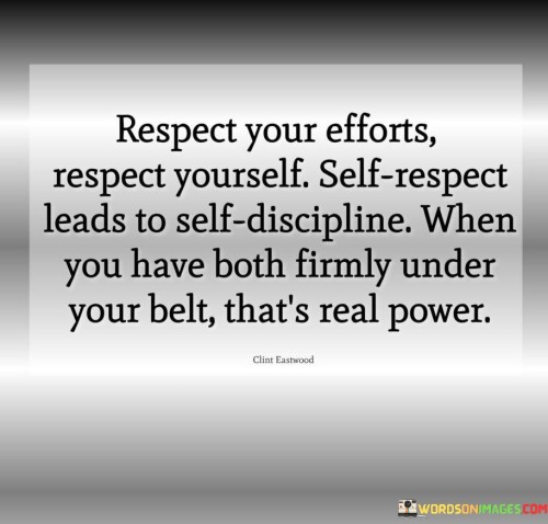 Respect-Your-Efforts-Respect-Yourself-Self-Respect-Quotes.jpeg