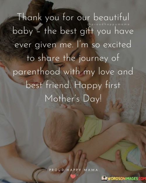 Thank You For Our Beautiful Baby The Best Gift You Have Ever Given Me Quotes