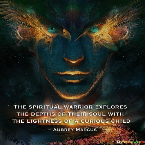 The-Spiritual-Warrior-Explores-The-Depths-Of-Their-Soul-Quotes.jpeg