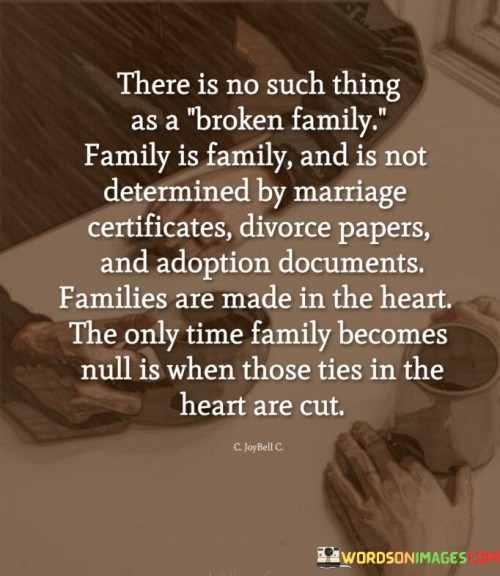 There-Is-No-Such-Thing-As-A-Broken-Family-Quotes