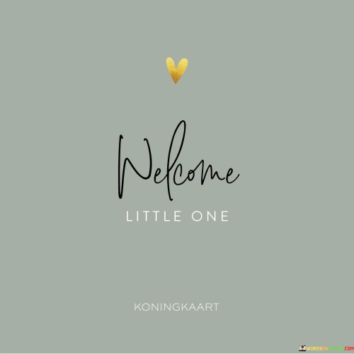 Welcome-Little-One-Quotes.jpeg