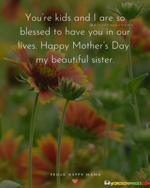Youre-Kidsand-I-Are-So-Blessed-To-Have-You-In-Our-Lives-Happy-Mothers-Day-Quotes.jpeg