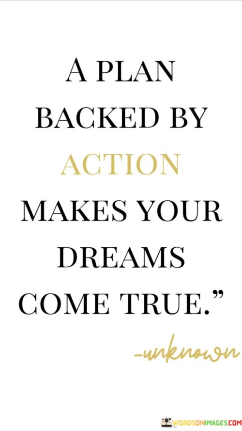 A Plane Backed By Action Makes Your Dreams Quotes
