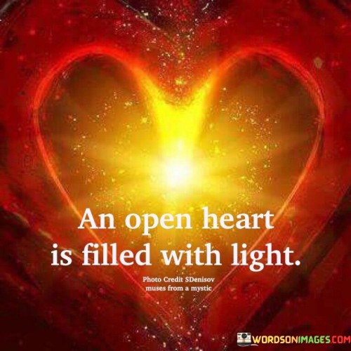 An-Open-Heart-Is-Filled-With-Light-Quotes.jpeg