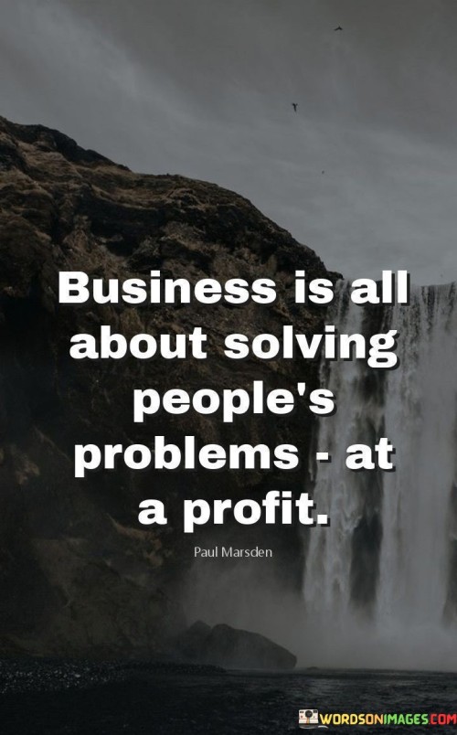 Business-Is-All-About-Solving-Peoples-Problems-Quotes