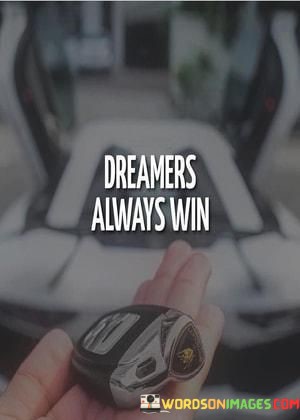 Dreams-Always-Win-Quotes.jpeg