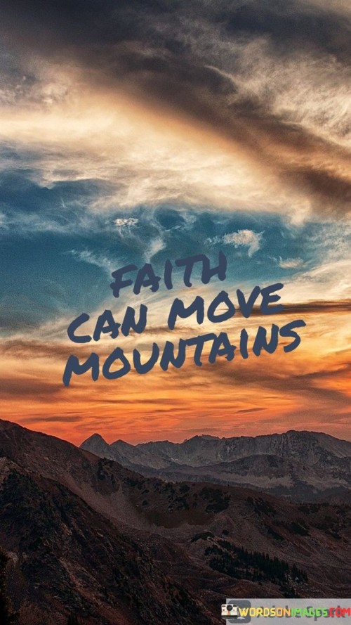 Faith-Can-Move-Mountains-Quotes.jpeg