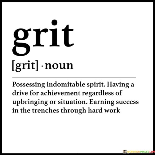 Grit-Possessing-Indomitable-Spirit-Having-A-Drive-Quotes.jpeg