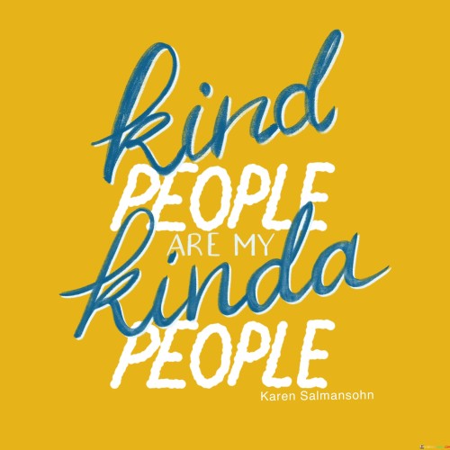 Kind People Are My Kinda People Quotes