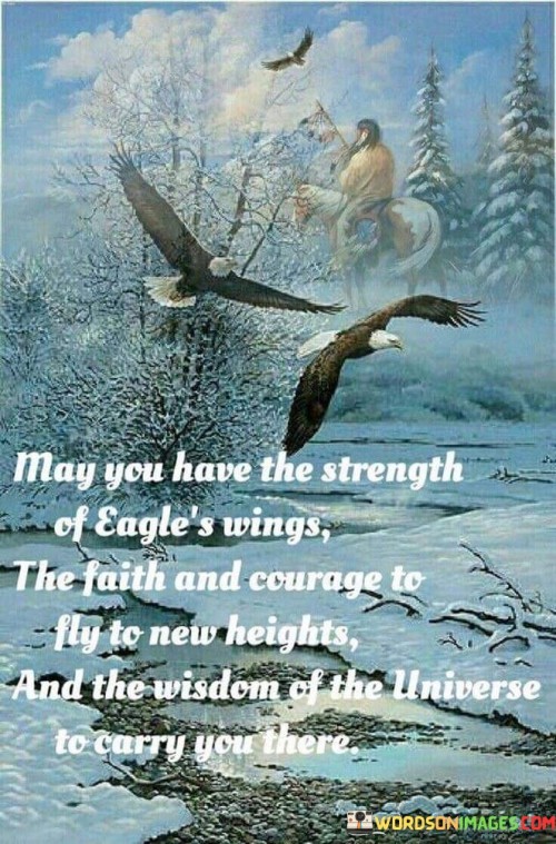 May You Have The Strength Of Eagle's Wings The Faith And Courage Quotes