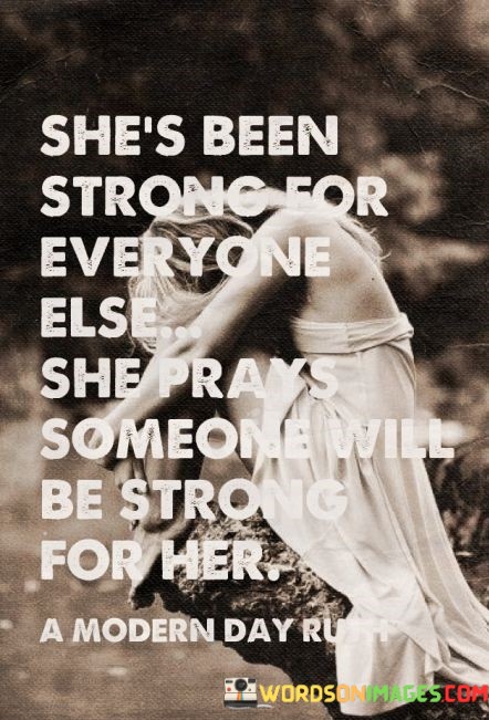 Shes-Been-Strong-For-Everyone-Else-She-Prays-Quotes.jpeg