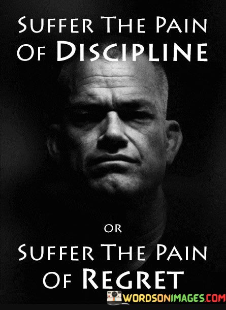 Suffer-The-Pain-Of-Discipline-Or-Suffer-The-Pain-Quotes.jpeg