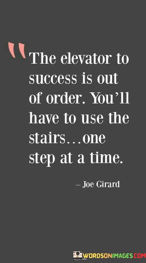 The-Elevator-To-Success-Is-Out-Of-Order-Youll-Have-Quotes.jpeg