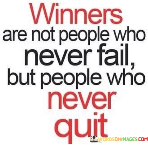 Winners-Are-Not-People-Who-Never-Fail-But-People-Quotes.jpeg