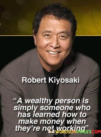 A-Wealthy-Person-Is-Simply-Someone-Who-Has-Learned-How-Quotes.jpeg