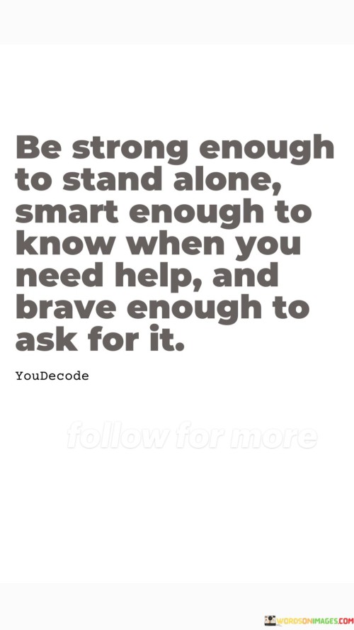 Be-Strong-Enough-To-Stand-Alone-Smart-Enough-To-Know-Quotes.jpeg