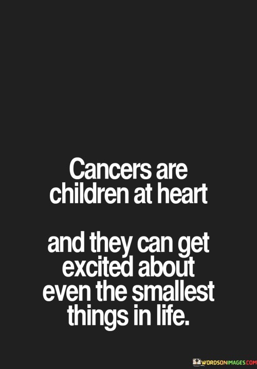 Cancers-Are-Childern-At-Heart-And-They-Quotes.jpeg