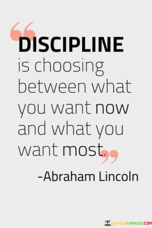 Discipline-Is-Choosing-Between-What-You-Want-Now-Quotes.jpeg