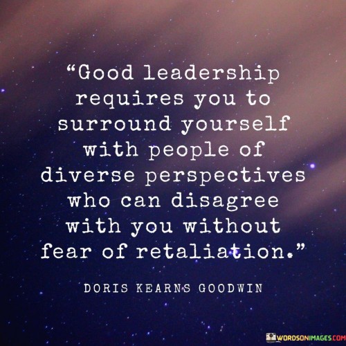 Good-Leadership-Requires-You-To-Surround-Yourself-With-People-Quotes.jpeg