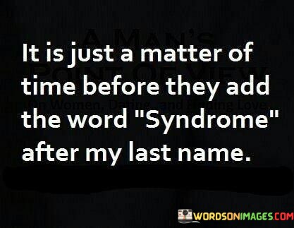 It-Just-A-Matter-Of-Time-Before-They-Add-The-Word-Quotes.jpeg