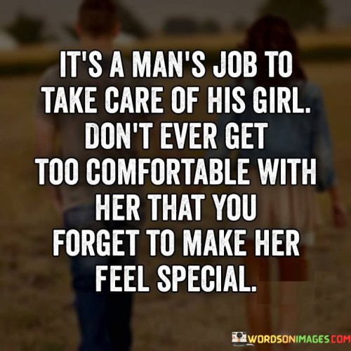 It's Man Job To Take Care Of His Girl Quotes