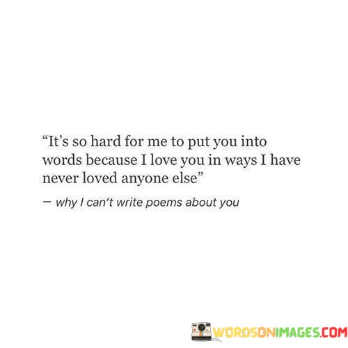 Its-So-Hard-For-Me-To-Put-You-Into-Words-Because-I-Love-You-In-Ways-Quotes.jpeg