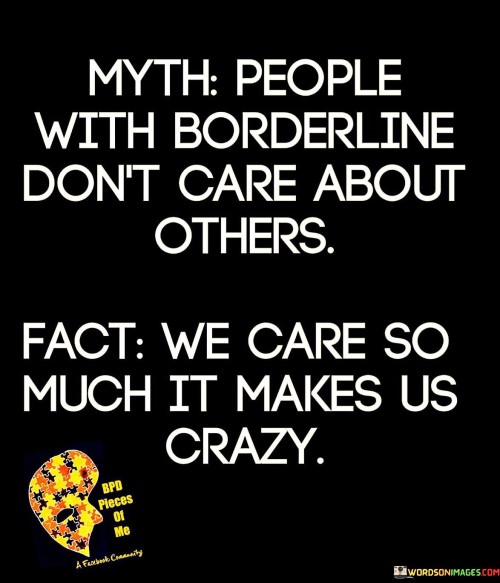 Myth People With Borderline Don't Care About Others Quotes
