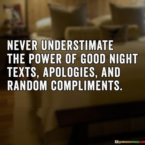 Never-Understimate-The-Power-Of-Good-Night-Text-Quotes.jpeg