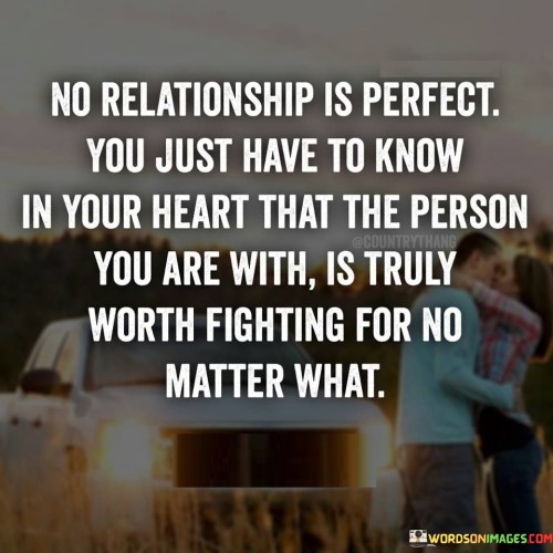 No-relationship-is-perfect-you-just-have.jpeg