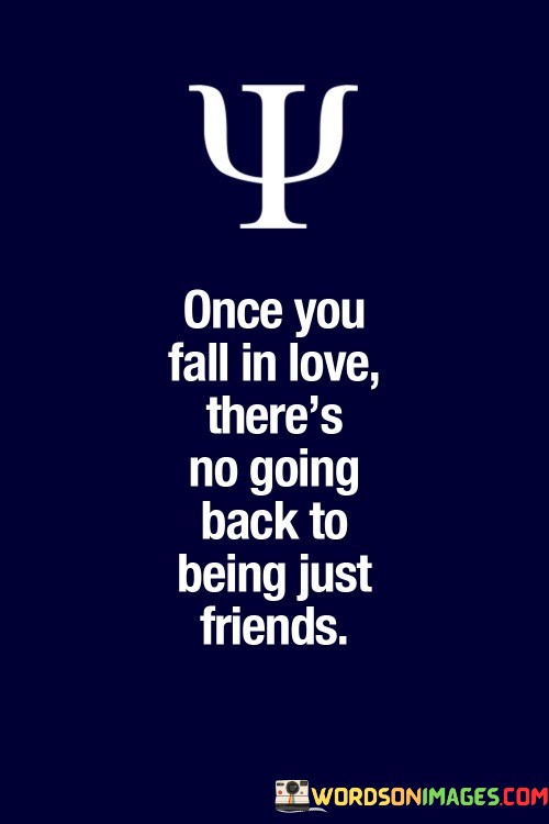 Once-You-Fall-In-Love-Theres-No-Going-Back-Quotes.jpeg