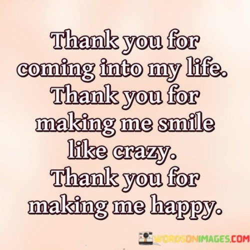 Thank-You-For-Coming-Into-My-Life-Thank-You-Quotes.jpeg