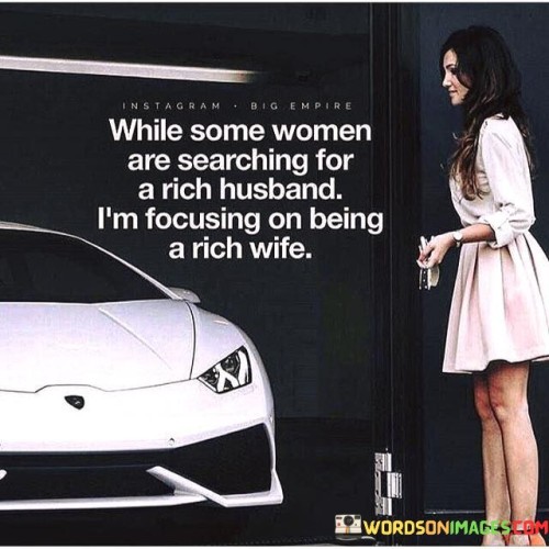 While-Some-Woman-Are-Searching-For-A-Rich-Husband-Quotes.jpeg