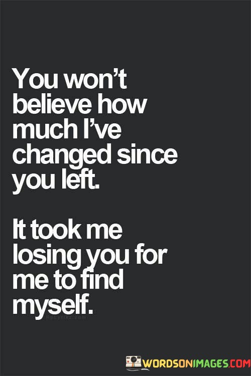 You-Wont-Believe-How-Much-Lve-Change-Since-Quotes.jpeg